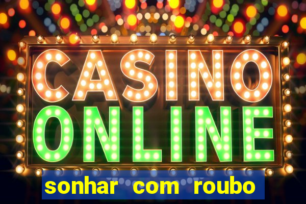 sonhar com roubo de moto